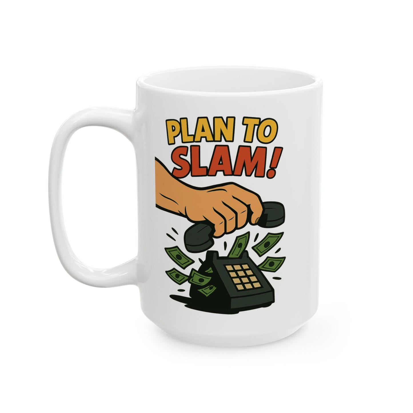PLAN TO SLAM™ Motivational Mug for Sales Reps, Entrepreneurs & Closers